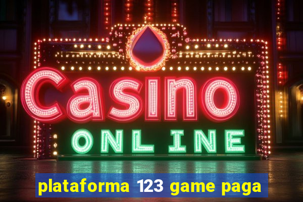 plataforma 123 game paga